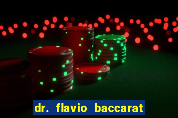 dr. flavio baccarat franco montoro